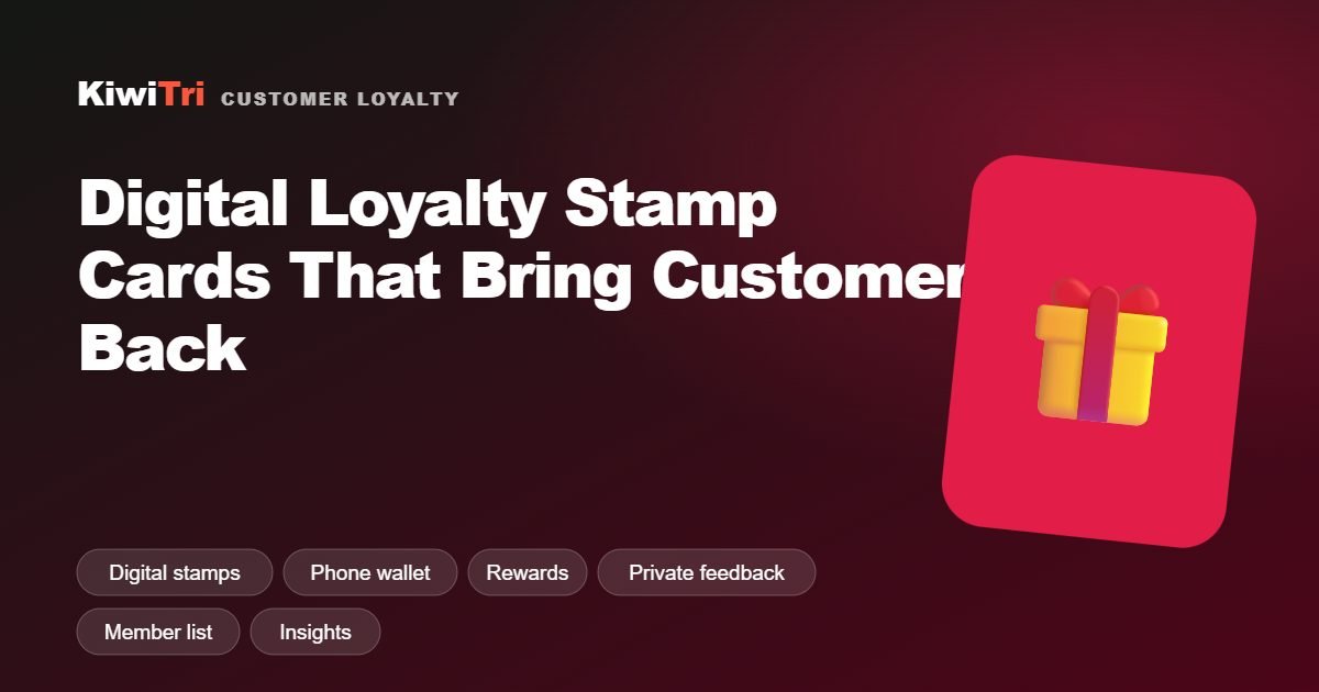 Digital Loyalty Stamp Cards That Bring Customers Back — KiwiTri